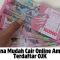 Dana Mudah Cair Online Aman Terdaftar OJK